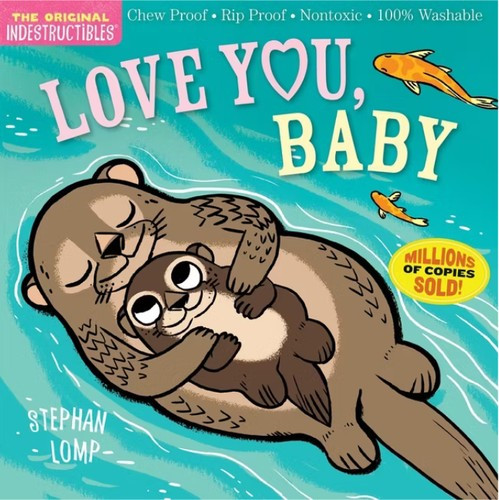 Love You, Baby (Indestructibles) front cover by Stephan Lomp, ISBN: 1523501227