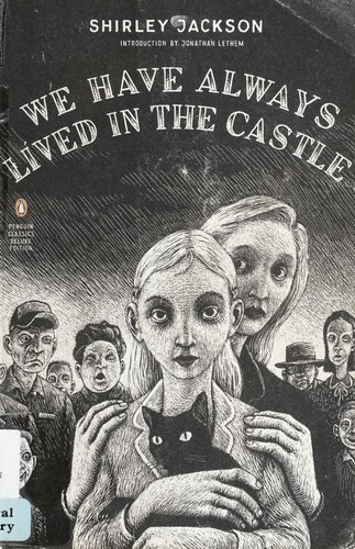 We Have Always Lived in the Castle (Penguin Classics Deluxe Edition) front cover by Shirley Jackson, ISBN: 0143039970