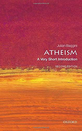 Atheism: A Very Short Introduction (Very Short Introductions) front cover by Julian Baggini, ISBN: 0198856792