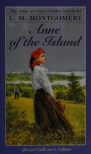 Anne of the Island 3 Anne of Green Gables front cover by L.M. Montgomery, ISBN: 0553213172