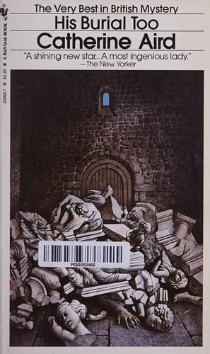 His Burial Too front cover by Catherine. Aird, ISBN: 0553232657