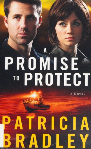 A Promise to Protect front cover by Patricia Bradley, ISBN: 0800722817