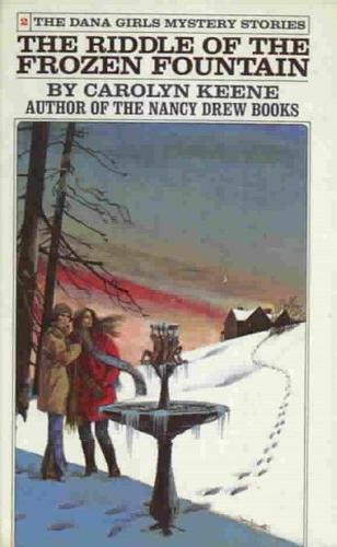 The Riddle of the Frozen Fountain 2 Dana Girls (1972-1979) front cover by Carolyn Keene, ISBN: 0448090821