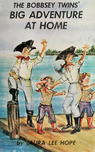 The Bobbsey Twins Big Adventure at Home 8 Bobbsey Twins front cover by Laura Lee Hope, ISBN: 0448080087