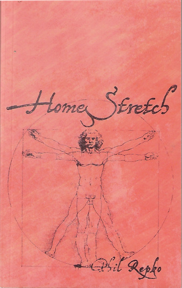 Home Stretch front cover by Phil Repko, ISBN: 9798253786710