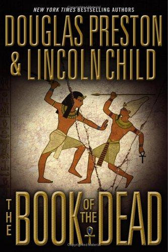 The Book of the Dead front cover by Douglas Preston, Lincoln Child, ISBN: 0446576980