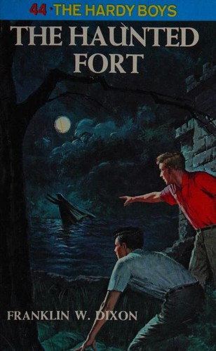 The Haunted Fort 44 Hardy Boys front cover by Franklin W. Dixon, ISBN: 0448089440