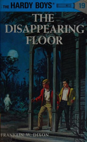 The Disappearing Floor 19 Hardy Boys front cover by Franklin W. Dixon, ISBN: 044808919X