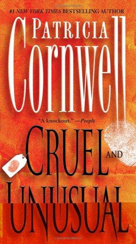 Cruel & Unusual 4 Kay Scarpetta front cover by Patricia Cornwell, ISBN: 1416505407
