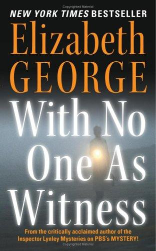 With No One As Witness front cover by Elizabeth George, ISBN: 0060545615