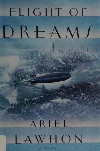 Flight of Dreams front cover by Ariel Lawhon, ISBN: 0385540027