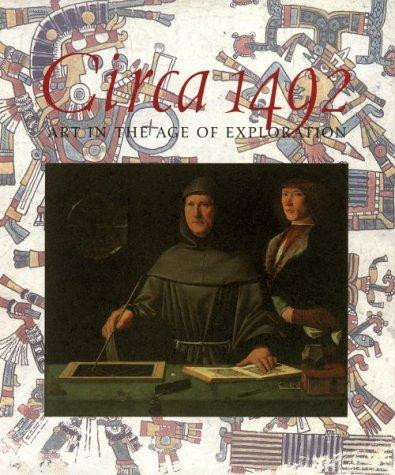 Circa 1492: Art in the Age of Exploration front cover by Jay Levenson, ISBN: 0300051670