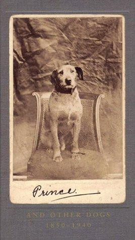 Prince, and Other Dogs 1850-1940 front cover by Libby Hall, ISBN: 1582340978