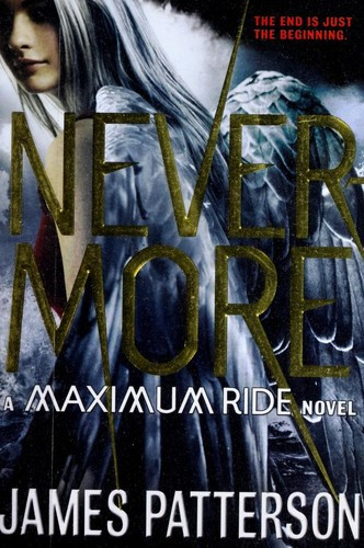 Nevermore 8 Maximum Ride front cover by James Patterson, ISBN: 0316101745