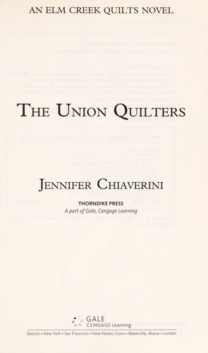 The Union Quilters (Elm Creek Quilts) (Large Print) front cover by Jennifer Chiaverini, ISBN: 1410433323