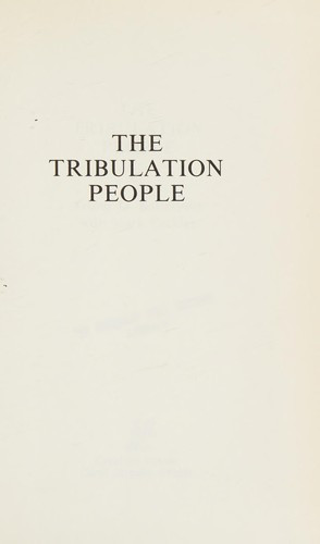 The Tribulation People front cover by Arthur D. Katterjohn, ISBN: 088419115X