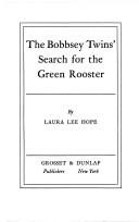 Search for the Green Rooster 58 Bobbsey Twins front cover by Laura Lee Hope, ISBN: 0448080583