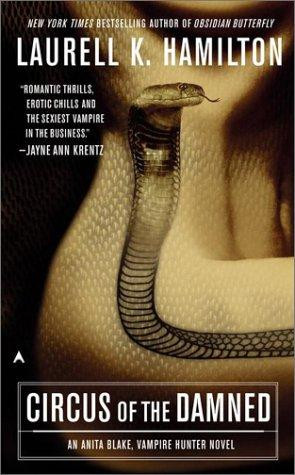 Circus of the Damned (Anita Blake, Vampire Hunter: Book 3) front cover by Laurell K. Hamilton, ISBN: 0515134481