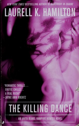 The Killing Dance (Anita Blake, Vampire Hunter) front cover by Laurell K. Hamilton, ISBN: 0515134511