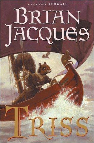 Triss 15 Redwall front cover by Brian Jacques, ISBN: 0399237232