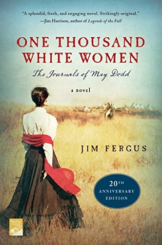 One Thousand White Women front cover by Jim Fergus, ISBN: 1250154707