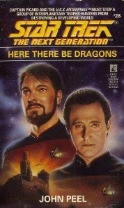 Here There Be Dragons 28 Star Trek: The Next Generation front cover by John Peel, ISBN: 0671865714