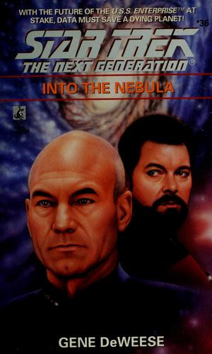 Into the Nebula 36 Star Trek: The Next Generation front cover by Gene Deweese, ISBN: 0671894536