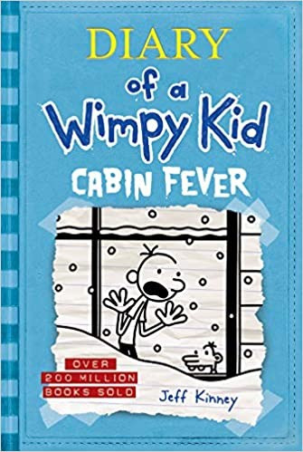 Cabin Fever 6 Diary of a Wimpy Kid front cover by Jeff Kinney, ISBN: 1419741918