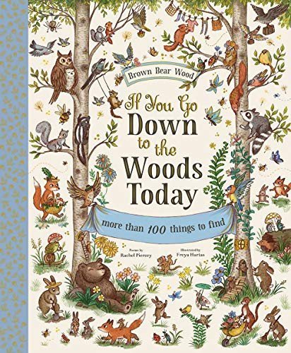 If You Go Down to the Woods Today: A Search and Find Adventure front cover by Rachel Piercey, ISBN: 1419751581