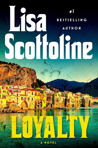 Loyalty front cover by Lisa Scottoline, ISBN: 0525539808