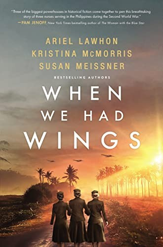 When We Had Wings front cover by Ariel Lawhon,Kristina McMorris,Susan Meissner, ISBN: 0785253041