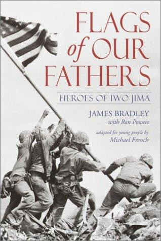 Flags of Our Fathers: Heroes of Iwo Jima: Adapted for Young People front cover by James Bradley,Ron Powers, ISBN: 0385730640