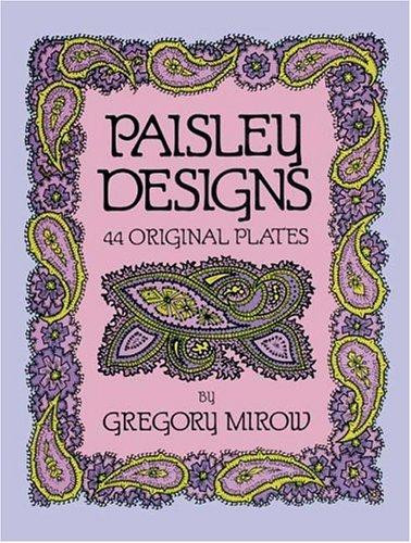 Paisley Designs (Dover Pictorial Archive Series) front cover by Gregory Mirow, ISBN: 0486259870
