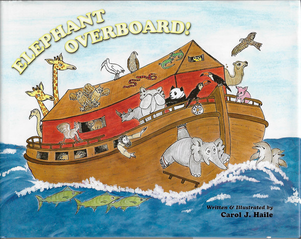 Elephant Overboard! front cover by Carol J. Haile, ISBN: 0971123632