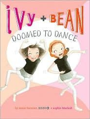Doomed to Dance 6 Ivy & Bean front cover by Sophie Blackall, ISBN: 0811876667