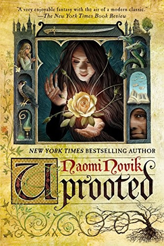 Uprooted front cover by Naomi Novik, ISBN: 0804179050