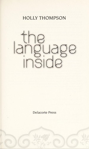 The Language Inside front cover by Holly Thompson, ISBN: 0385739796