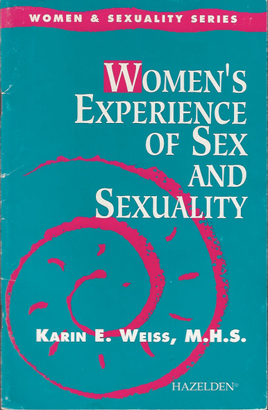 Women's Experience of Sex and Sexuality front cover by Karin E. Weiss, ISBN: 0894869108