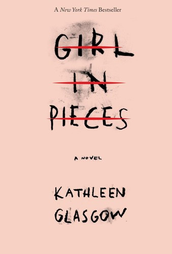 Girl in Pieces front cover by Kathleen Glasgow, ISBN: 1101934743