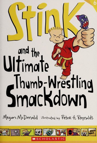 The Ultimate Thumb-Wrestling Smackdown 6 Stink front cover by Megan McDonald, ISBN: 0545449375