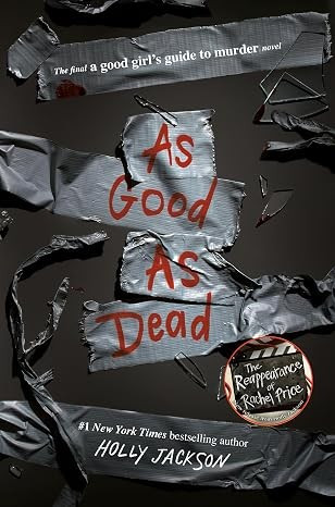 As Good as Dead 3 Good Girl's Guide to Murder front cover by Holly Jackson, ISBN: 0593379888