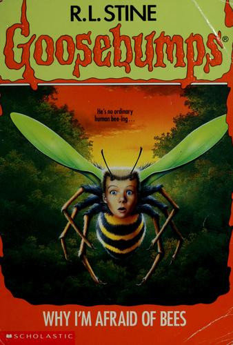 Why I'm Afraid of Bees 17 Goosebumps front cover by R.L. Stine, ISBN: 0590477390
