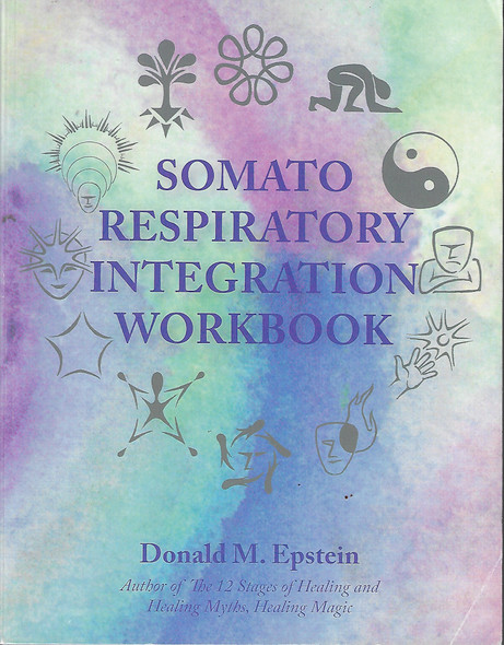 Somato Respiratory Integration Workbook front cover by Donald M. Epstein, ISBN: 0982580304