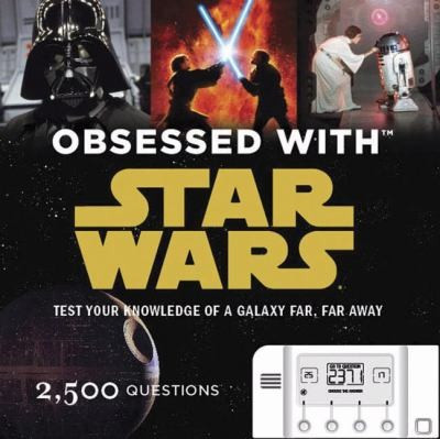 Obsessed with Star Wars front cover by Benjamin Harper, ISBN: 0811864006