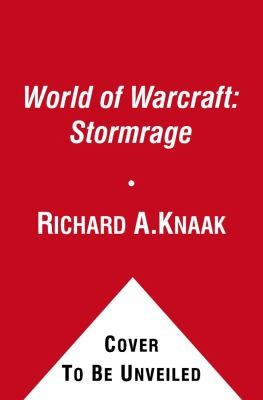 World of Warcraft: Stormrage front cover by Richard A Knaak, ISBN: 1439189463