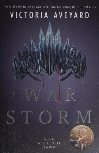 War Storm 4 Red Queen front cover by Victoria Aveyard, ISBN: 0062423002