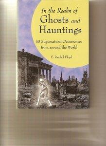 In the Realm of Ghosts and Hauntings front cover by E. Randall Floyd, ISBN: 0760778841