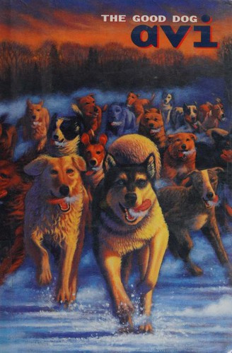 Good Dog front cover by Avi, ISBN: 0689838247