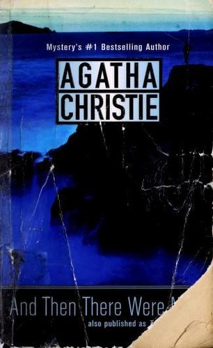 And Then There Were None front cover by Agatha Christie, ISBN: 0312979479