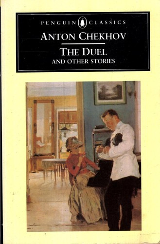 Duel and Other Stories front cover by Anton Pavlovich Chekhov, ISBN: 0140444157